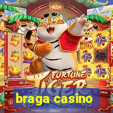 braga casino