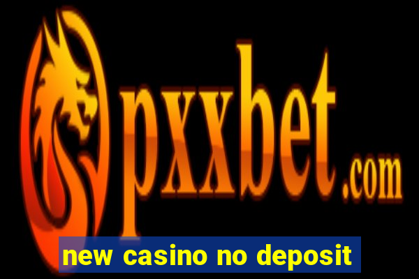 new casino no deposit