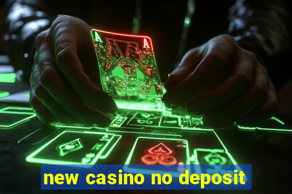 new casino no deposit