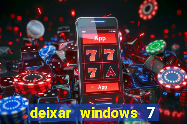 deixar windows 7 mais rapido