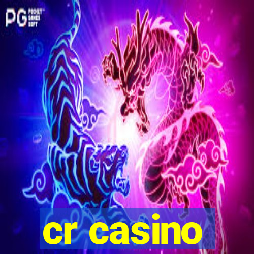 cr casino