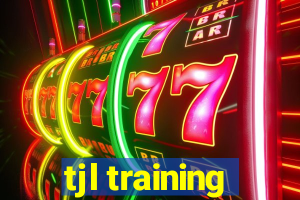 tjl training