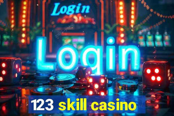 123 skill casino