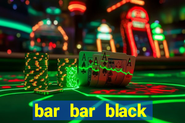 bar bar black sheet slot