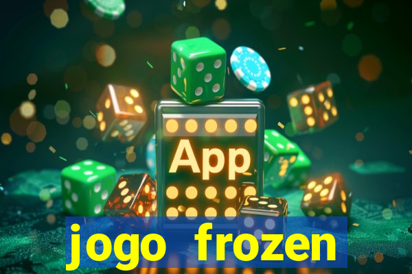 jogo frozen problema em dobro