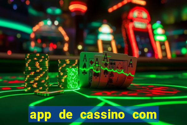 app de cassino com b么nus gr谩tis