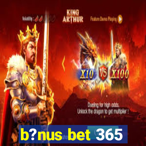 b?nus bet 365