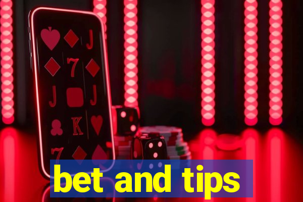 bet and tips