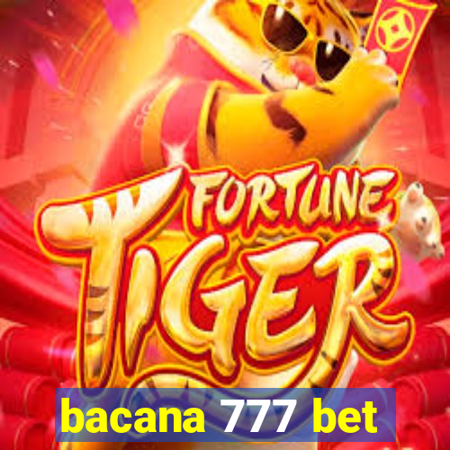 bacana 777 bet