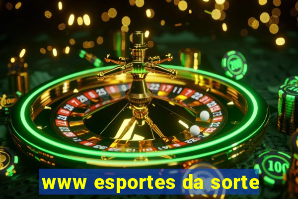 www esportes da sorte