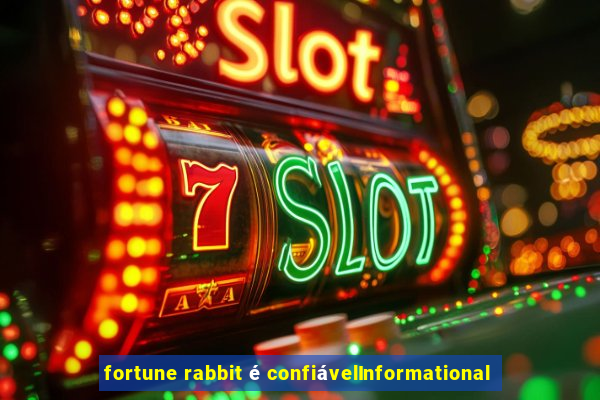 fortune rabbit é confiávelInformational