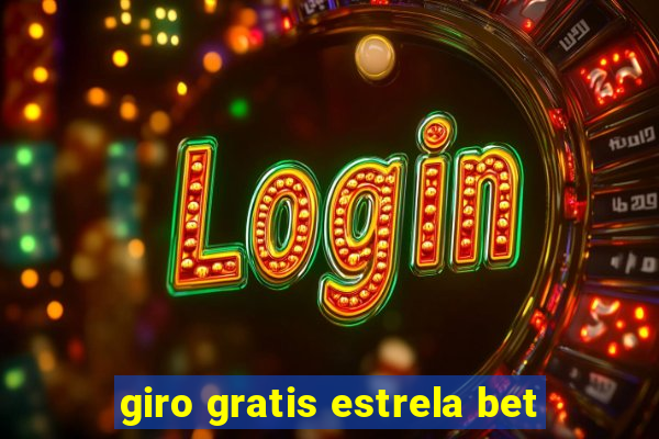 giro gratis estrela bet