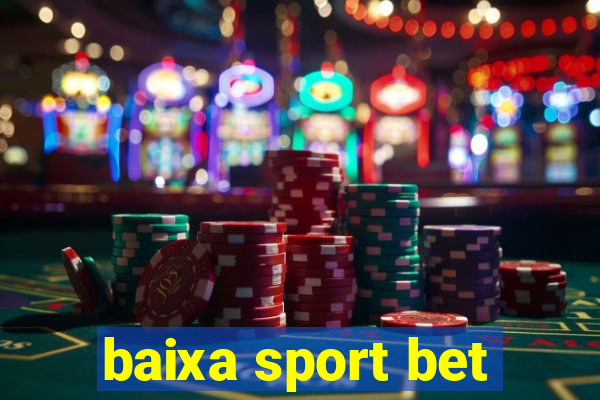 baixa sport bet