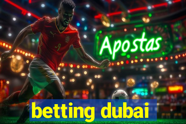 betting dubai