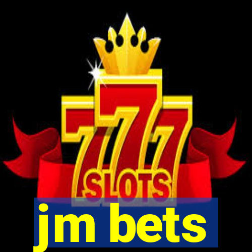 jm bets