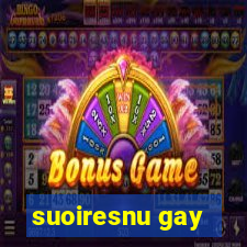 suoiresnu gay