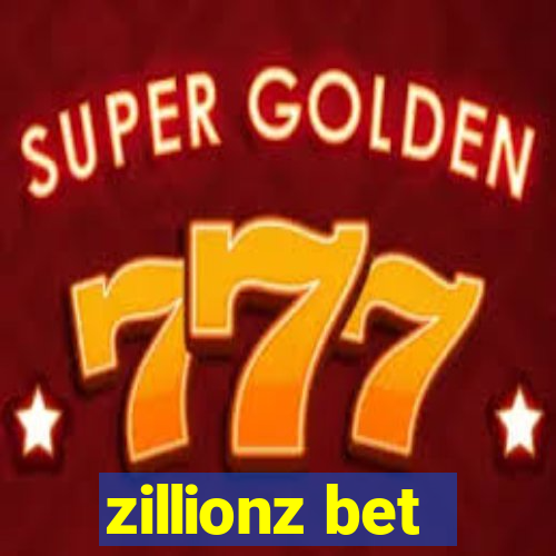 zillionz bet