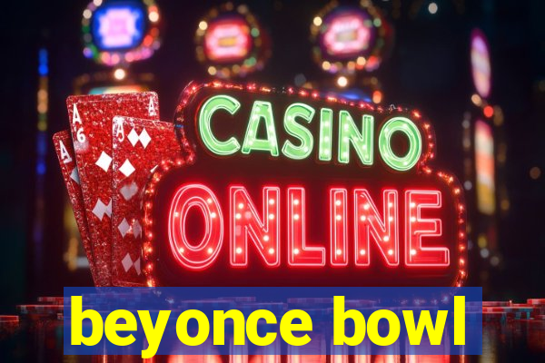 beyonce bowl