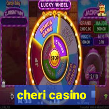 cheri casino