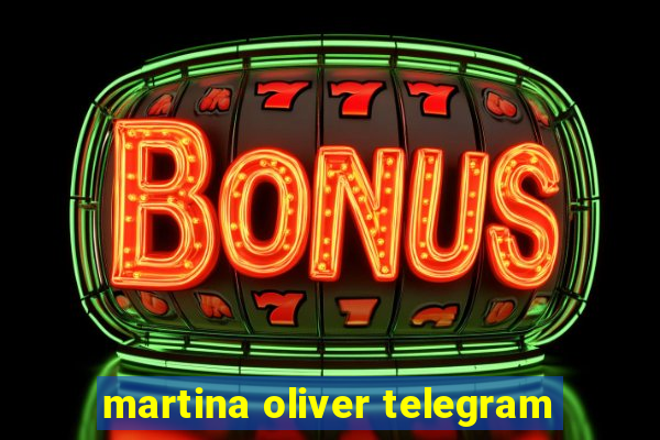 martina oliver telegram