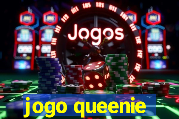 jogo queenie