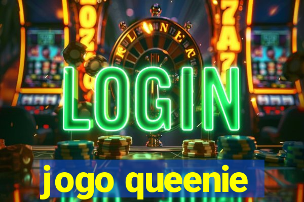 jogo queenie