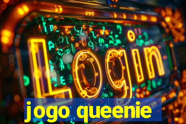 jogo queenie