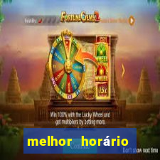 melhor horário para ganhar no fortune tiger