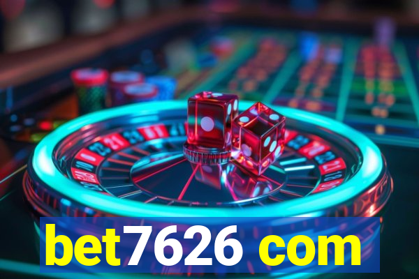 bet7626 com