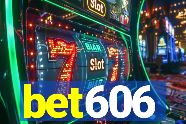 bet606