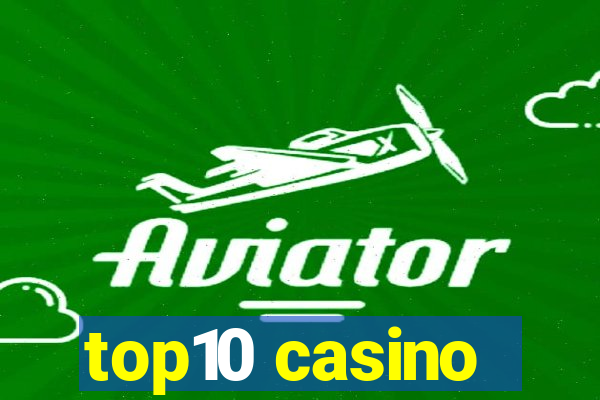 top10 casino