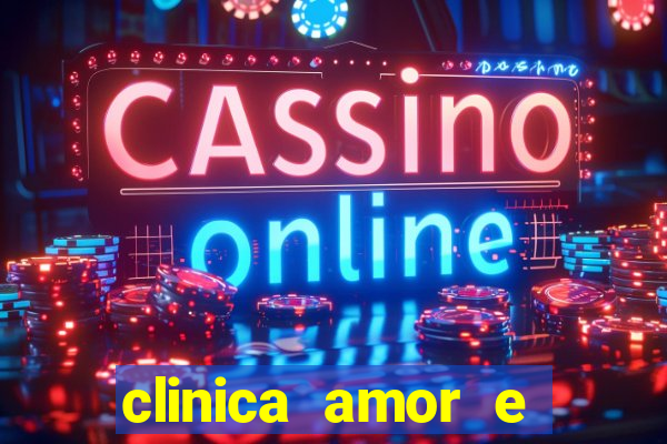 clinica amor e saude pirituba