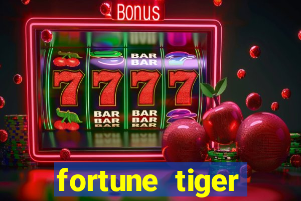 fortune tiger gratis teste