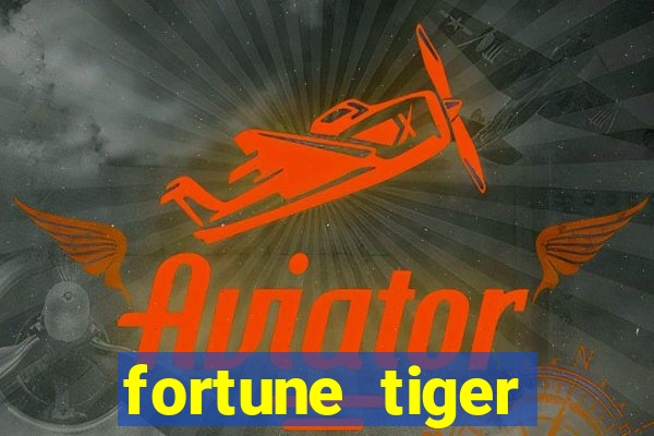 fortune tiger gratis teste