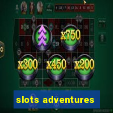 slots adventures