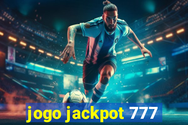 jogo jackpot 777