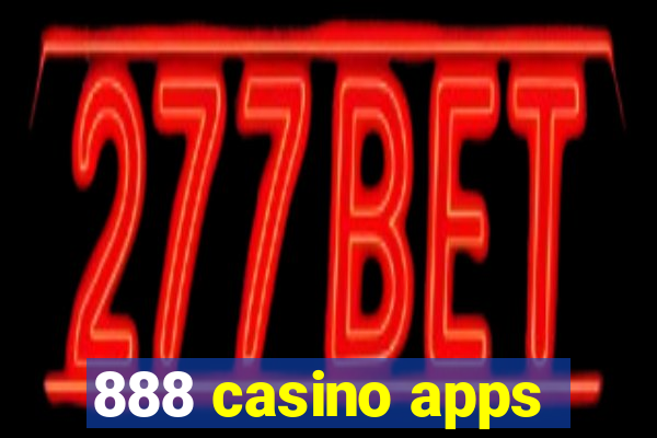 888 casino apps