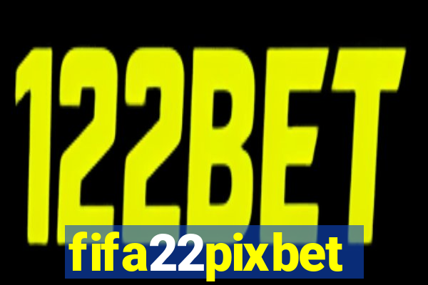 fifa22pixbet