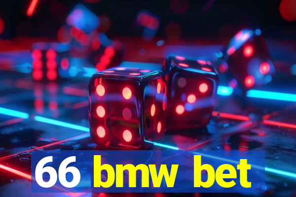 66 bmw bet