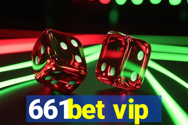 661bet vip