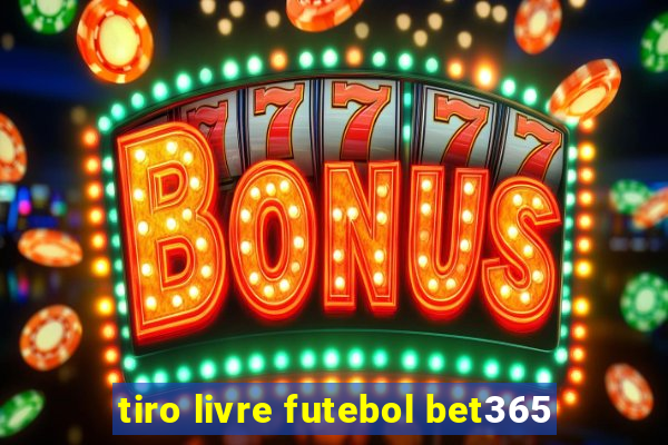 tiro livre futebol bet365