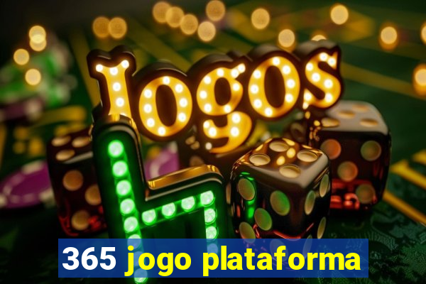 365 jogo plataforma