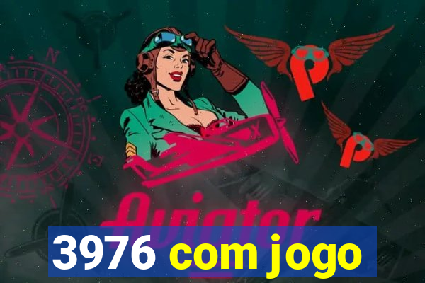 3976 com jogo