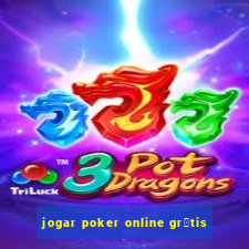 jogar poker online gr谩tis