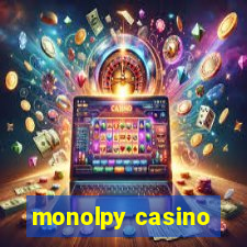 monolpy casino