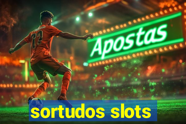 sortudos slots