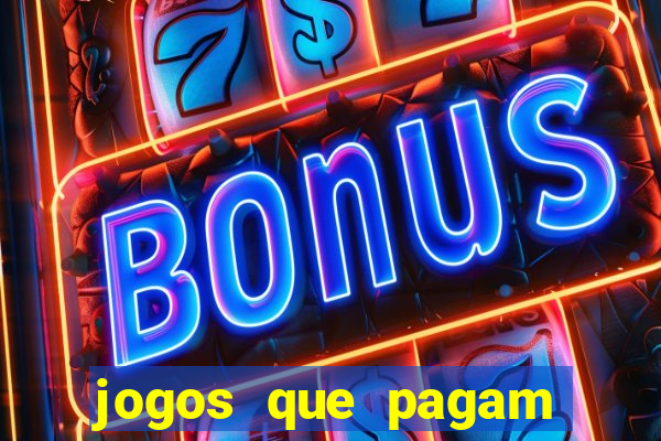 jogos que pagam sem precisar depositar