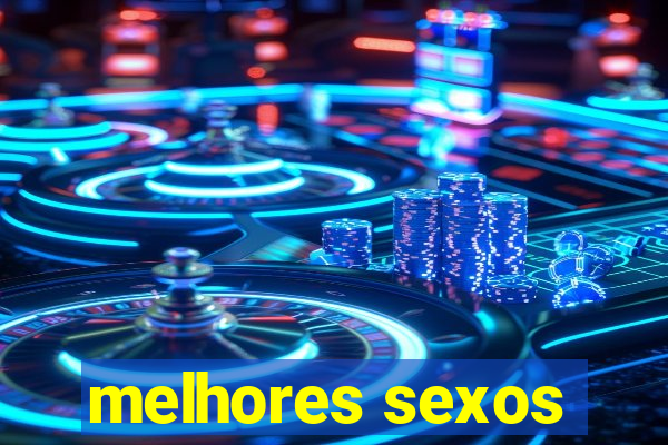 melhores sexos