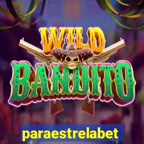 paraestrelabet