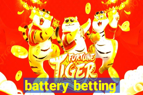 battery betting